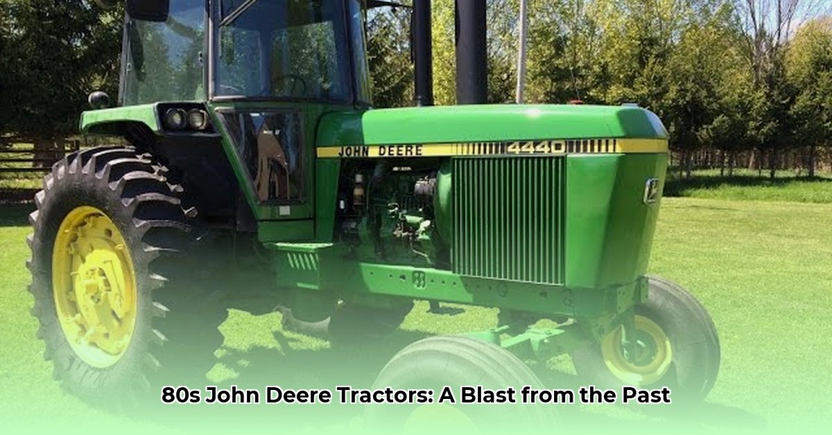 john-deere-tractors-1980s